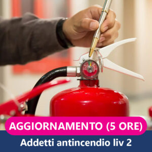 Aggiornamento Corso Addetti Antincendio For2 Livello 2 (5 Ore)